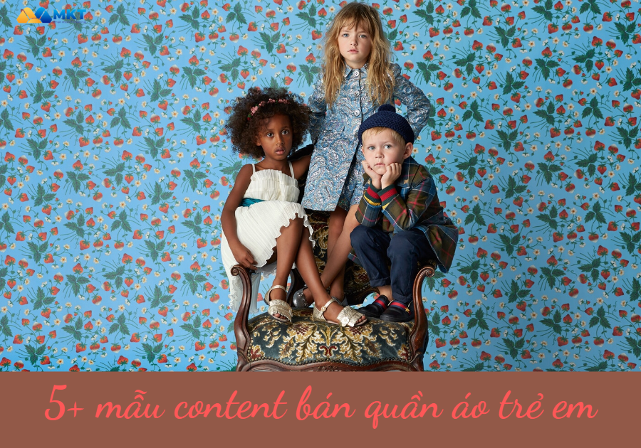 5+ mẫu content bán quần áo trẻ em