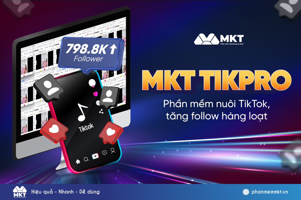 Phần mềm seeding TikTok - MKT TikPro