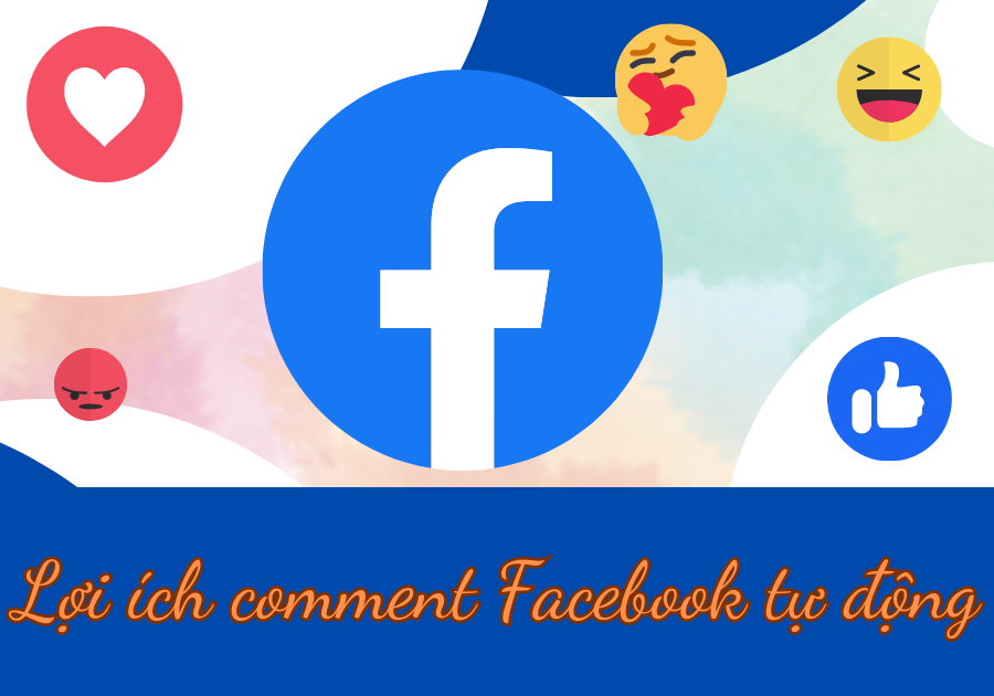 Lợi ích comment Facebook tự động