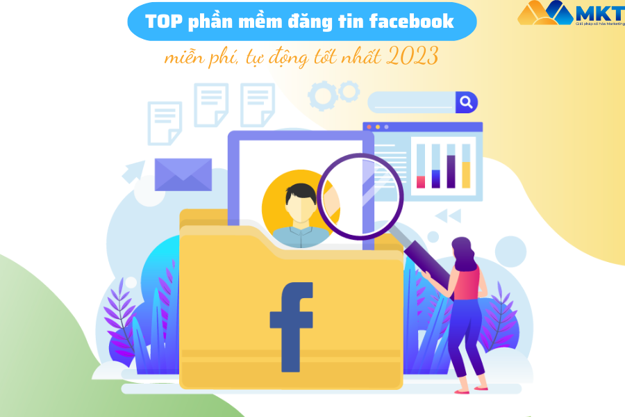  phần mềm đăng tin facebook miễn phí, tự động tốt nhất 2023