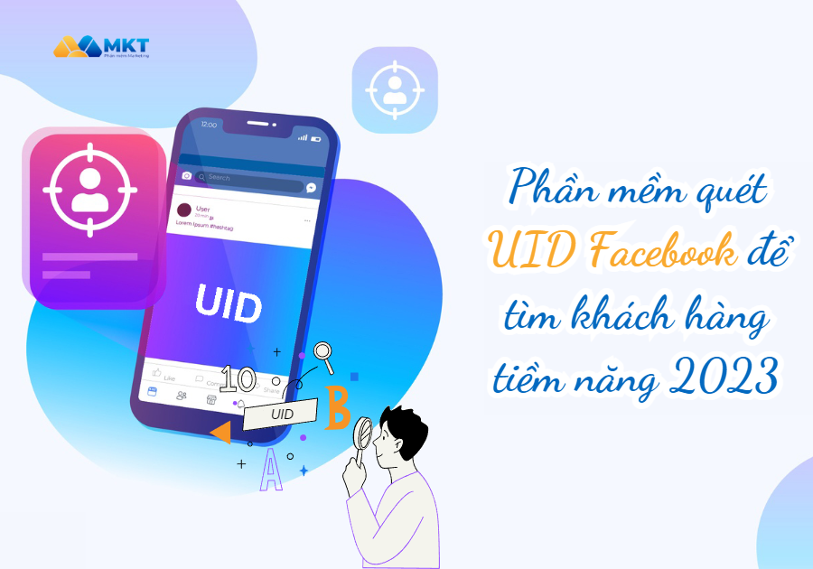 Phần mềm quét UID Facebook để tìm khách hàng tiềm năng 2023