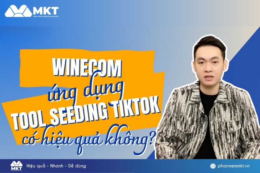 WinEcom ứng dụng tool seeding livestream tiktok có hiệu quả không?