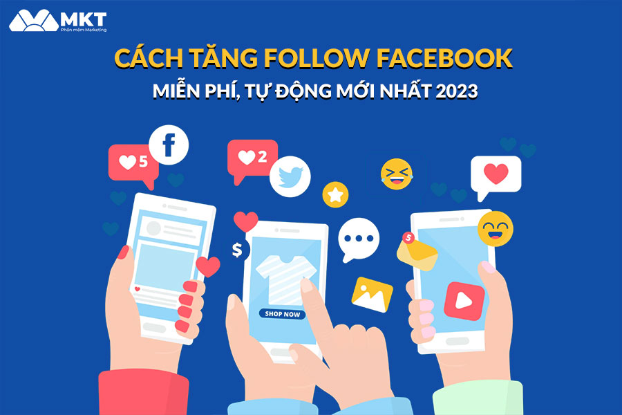 Hướng dẫn cách tăng lượt theo dõi ảo trên Facebook miễn phí, siêu dễ