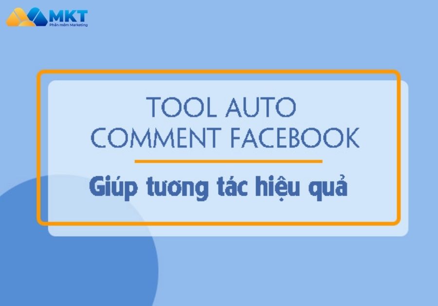 Tổng quan về Auto comment Facebook 
