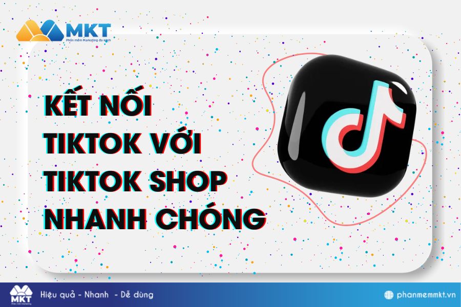 ket-noi-tiktok-voi-tiktok-shop